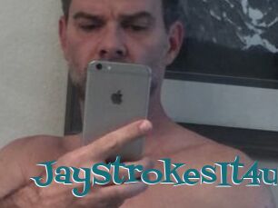 JayStrokesIt4u