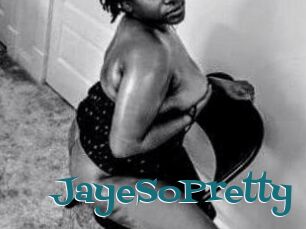 JayeSoPretty