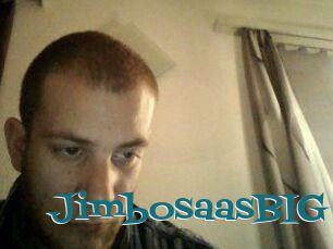 JimbosaasBIG