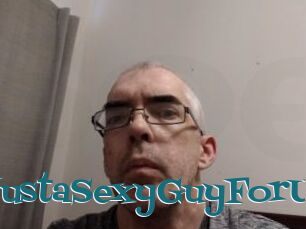 JustaSexyGuyForU
