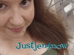 Justjen4now