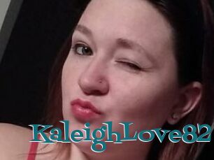 KaleighLove82