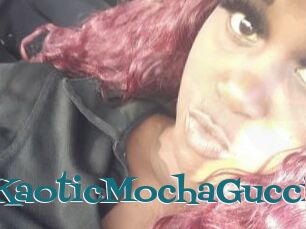 KaoticMochaGucci