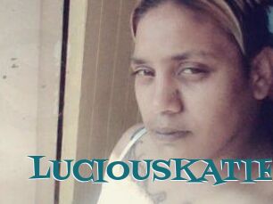 LUCIOUSKATIE