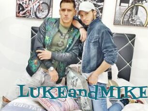 LUKEandMIKE