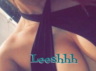 Leeshhh