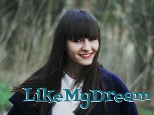 LikeMyDream