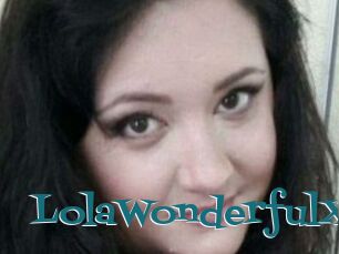 LolaWonderfulX