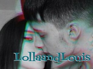 LollaandLouis
