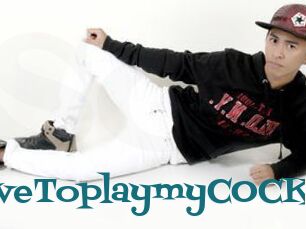 LoveToplaymyCOCK