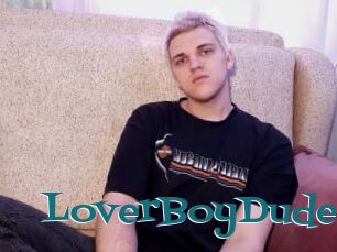 LoverBoyDude