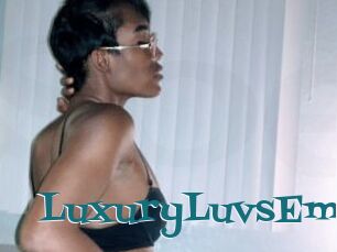 LuxuryLuvsEm