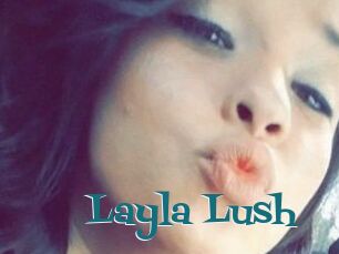 _Layla_Lush_