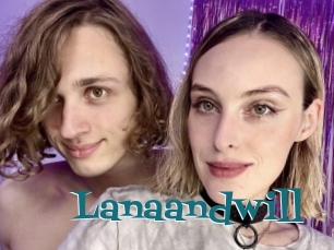 Lanaandwill