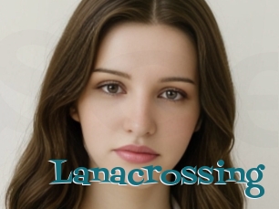 Lanacrossing