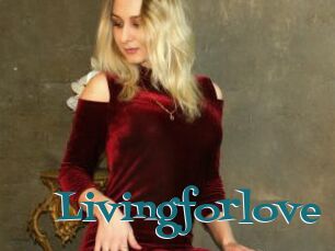 Livingforlove