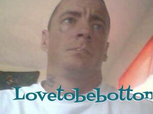 Lovetobebottom
