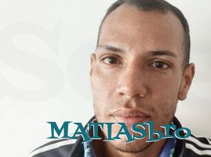 MATIASbro