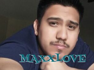 MAXXLOVE