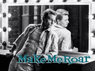 MakeMeRoar