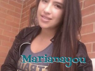 Marianayou