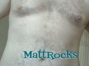 MattRocks