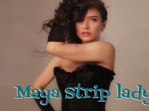 Maya_Strip_lady