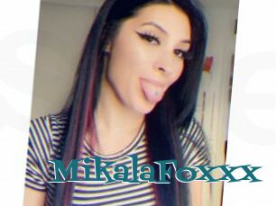 MikalaFoxxx