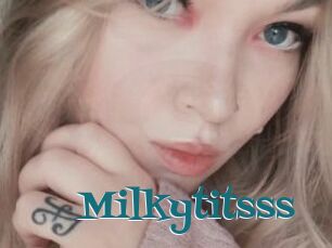 Milkytitsss