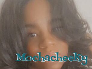 Mochacheeky