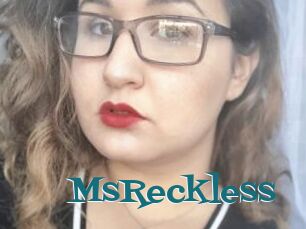 MsReckless