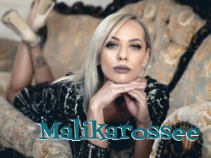 Malikarossee