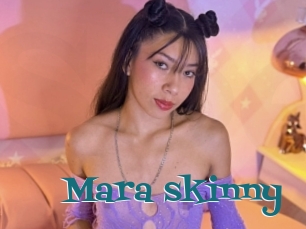 Mara_skinny