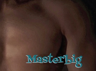 Masterbig