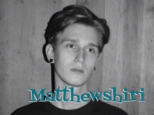Matthewshiri