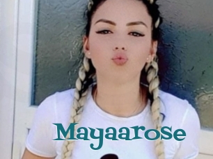 Mayaarose