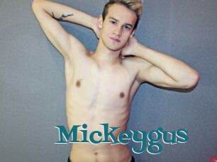 Mickeygus