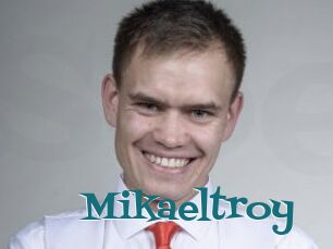 Mikaeltroy