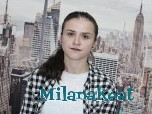 Milanakeat