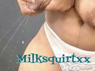 Milksquirtxx