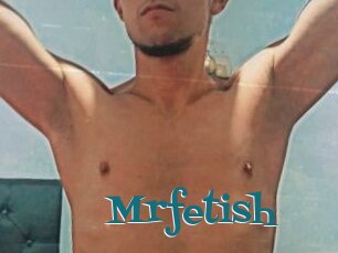 Mrfetish