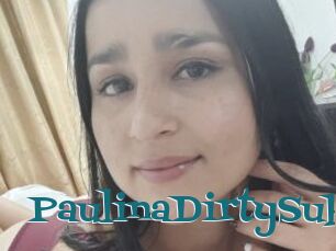 PaulinaDirtySub