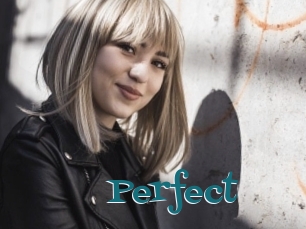 Perfect