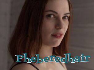 Pheberedhair