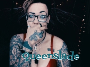 Queenslade