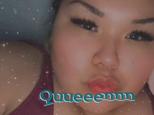 Quueeennn