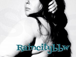 Raincitybbw