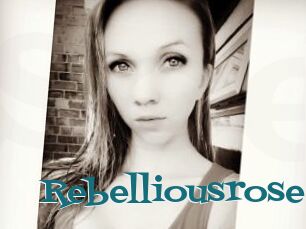 Rebelliousrose
