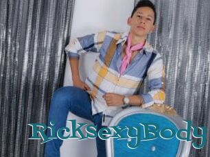 RicksexyBody