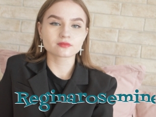 Reginarosemine